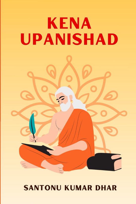 Kena Upanishad Deel 2 Filosoferen over Brahman en het Ware Zelf