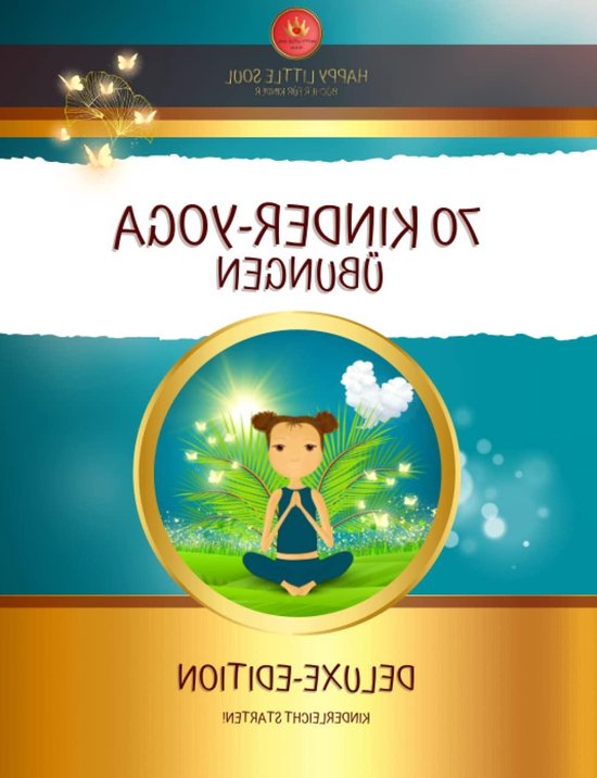 Kinder Yoga Boek - Yoga voor Kinderen - Ontspanning en Beweging - 70 Oefeningen - 116 Pagina's - Niet gespecificeerd van Kinder