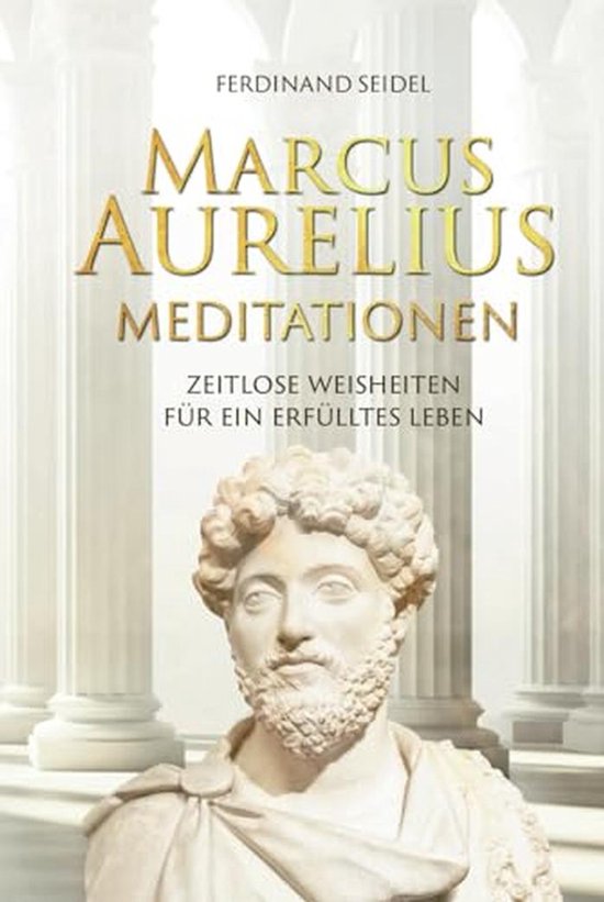 Meditationen: Tijdloze Wijzen voor Persoonlijke Ontwikkeling en Innerlijke Rust van Merkloos