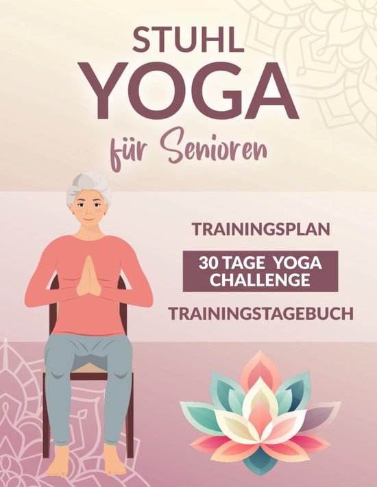 Stoel Yoga Boek - Gezondheid Oefeningen - Senioren Welzijn - Zachte Oefeningen - 21.59 x 27.94 cm