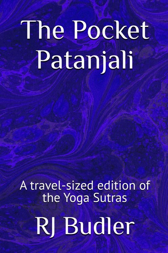Yoga Sutras van Patanjali: Compacte en Toegankelijke Editie