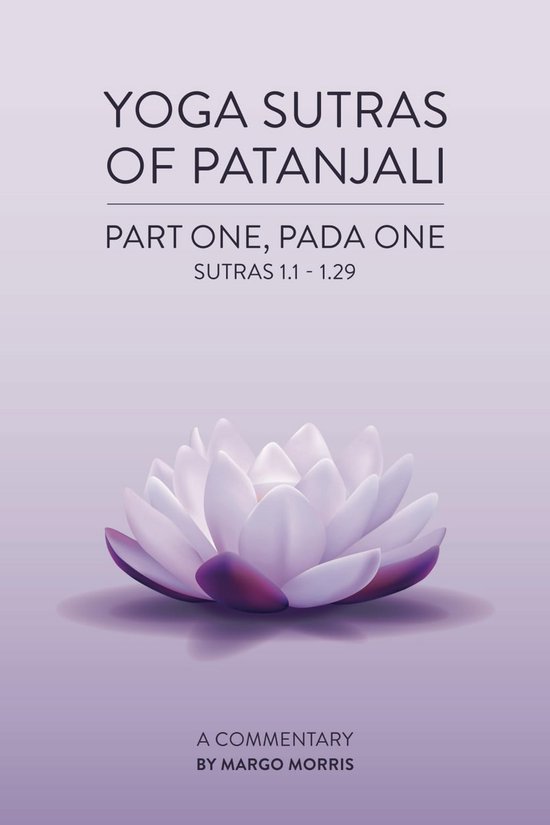 Yoga Sutras van Patanjali: Uitleg en Interpretatie Stap voor Stap van Hummel